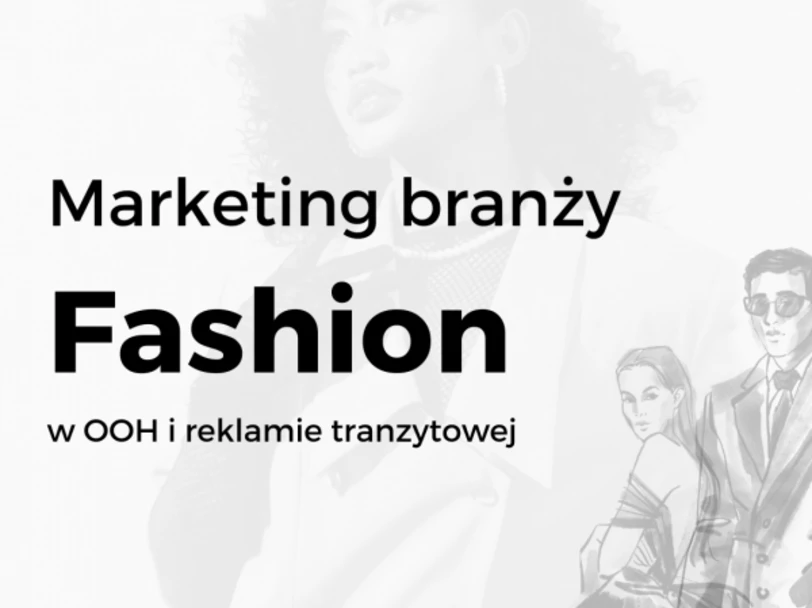 Marketing branży fashion w OOH